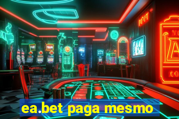 ea.bet paga mesmo